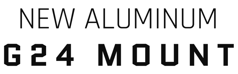 New aluminum G24 mount